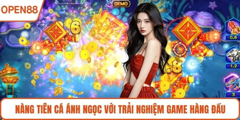 Nàng tiên cá ánh ngọc với trải nghiệm game hàng đầu